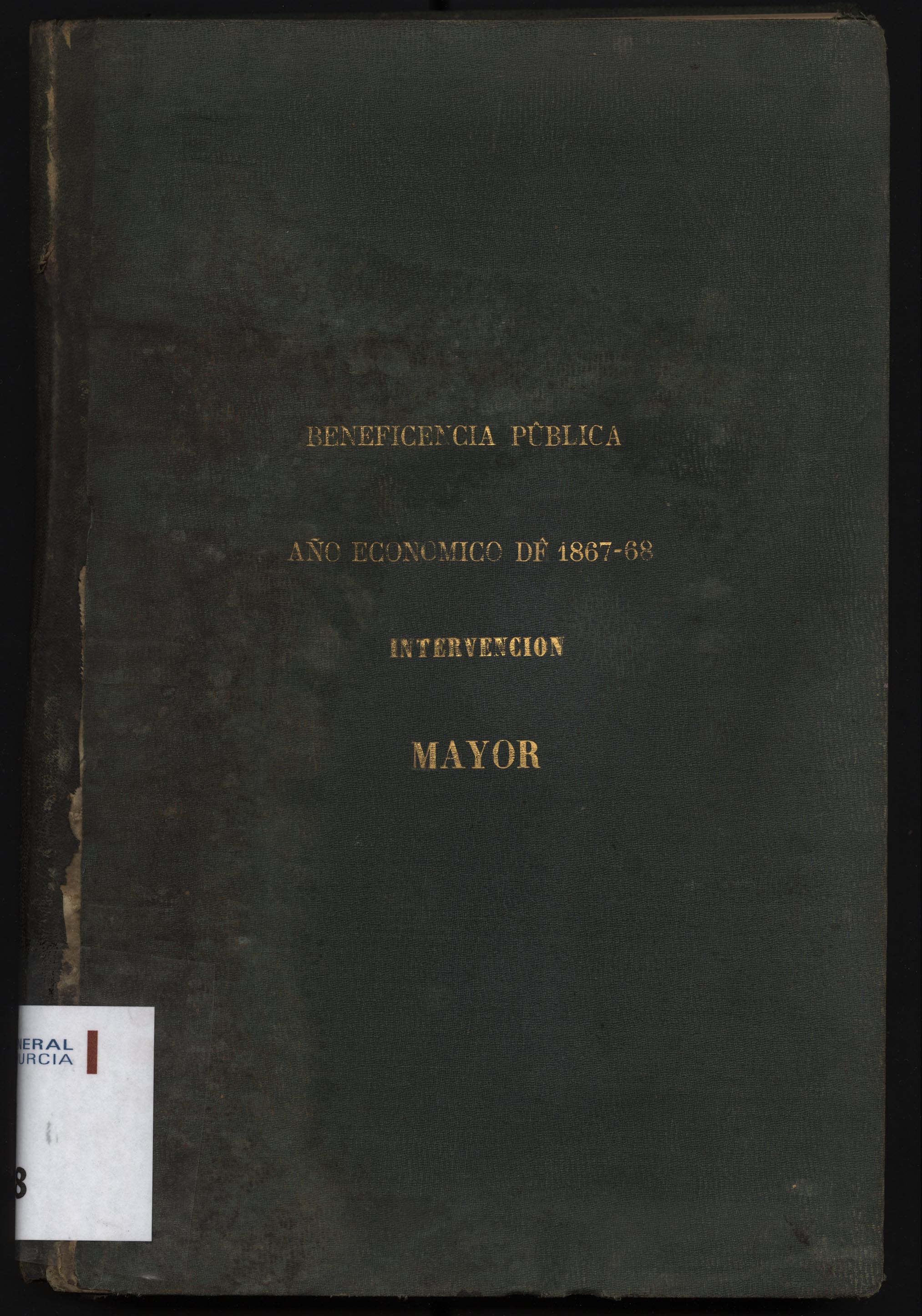 Libro mayor del Hospital. Intervención. Año económico 1867-1868.